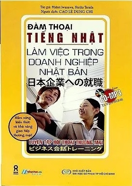 Đàm Thoại Tiếng Nhật - Làm Việc Trong Doanh Nghiệp Nhật Bản
