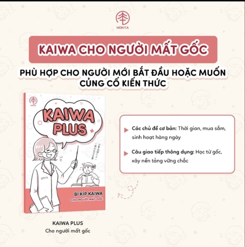 Kaiwa Plus- kaiwa cho người mất gốc