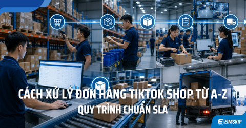 Cách Xử Lý Đơn Hàng TikTok Shop Đúng Chuẩn, Tránh Vi Phạm SLA 2026