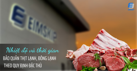 Nhiệt độ tỷ lệ kèo tv thời gian bảo quản lạnh thịt xuất khẩu
