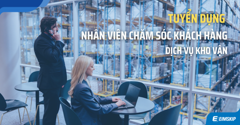 TUYỂN DỤNG [Tháng 4/2026]  NHÂN VIÊN CHĂM SÓC KHÁCH HÀNG | Dịch vụ Kho vận