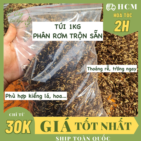 PHÂN RƠM TRỘN SẴN TÚI 1KG, giá thể phù hợp đa số kiểng lá, hoa, cây cảnh, đựng túi zip sạch sẽ tiện lợi, Cây Tươi Nguyên