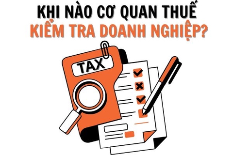 Khi nào cơ quan thuế kiểm tra doanh nghiệp? Hướng dẫn chi tiết cho kế toán và chủ doanh nghiệp