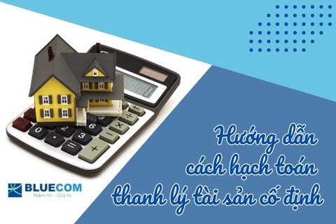 Hướng dẫn cách hạch toán thanh lý tài sản cố định