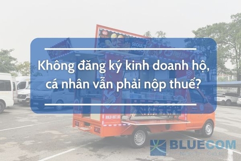 Không đăng ký kinh doanh hộ, cá nhân vẫn phải nộp thuế?