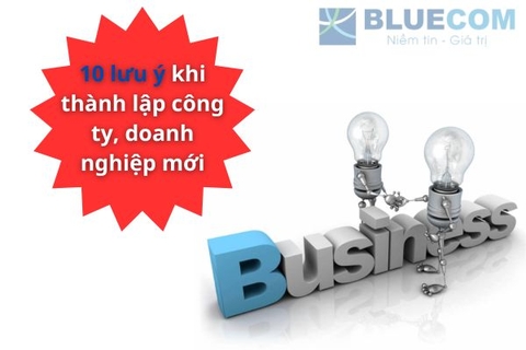 10 điều lưu ý khi thành lập doanh nghiệp, công ty mới năm 2024