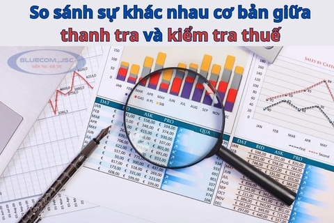 So sánh sự khác nhau cơ bản giữa thanh tra và kiểm tra thuế