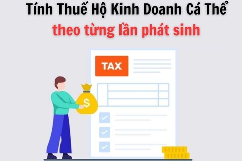 Tính Thuế Hộ Kinh Doanh Cá Thể theo từng lần phát sinh