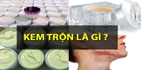 KEM TRỘN LÀ GÌ? NHỮNG NGUY CƠ GÂY HẠI TỚI SỨC KHOẺ VÀ LÀN DA KHI DÙNG KEM TRỘN