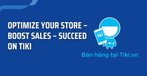 Guide to Selling on Tiki: How to Become a Top Seller