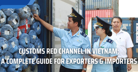 Navigating Vietnam’s Customs Red Channel