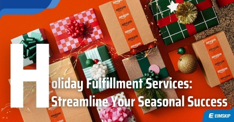 Holiday Fulfillment Services: Streamline Your Seasonal Success 2025