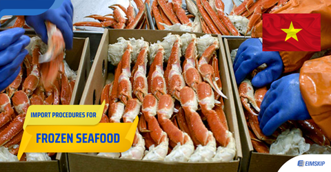 Importing Frozen Seafood in Vietnam: A Comprehensive Guide