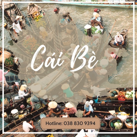[TOUR] - Sài Gòn - Cái Bè - Cần Thơ 2N1Đ