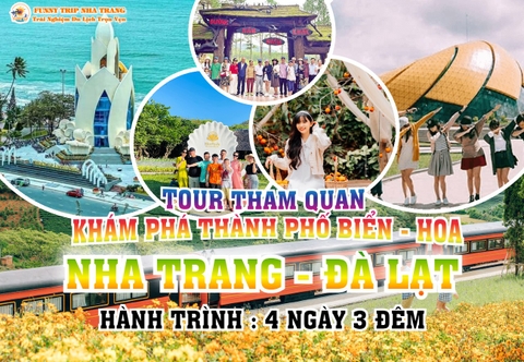 TOUR THAM QUAN NHA TRANG - ĐÀ LẠT 4 NGÀY 3 ĐÊM...GIẢM NGAY 30%