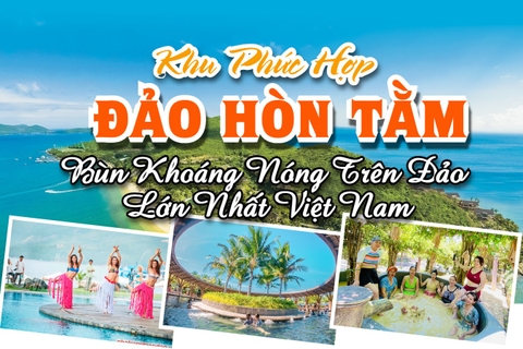 VÉ THAM QUAN, TẮM BÙN HÒN TẰM [ ƯU ĐÃI GIẢM NGAY 15% ]