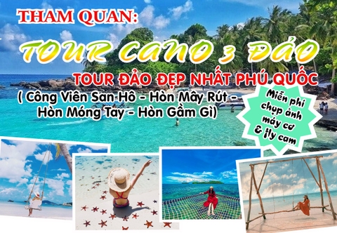 TOUR CANO 3 ĐẢO 1 NGÀY TẠI PHÚ QUỐC - Tour Đảo Đẹp Nhất Phú Quốc