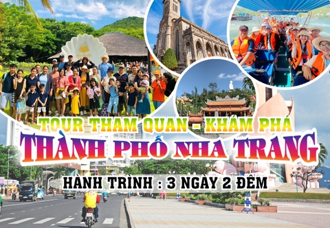 TOUR 3 NGÀY 2 ĐÊM - KHÁM PHÁ THÀNH PHỐ BIỂN NHA TRANG ( Giảm 20% Hành Trình Hấp Dẫn )