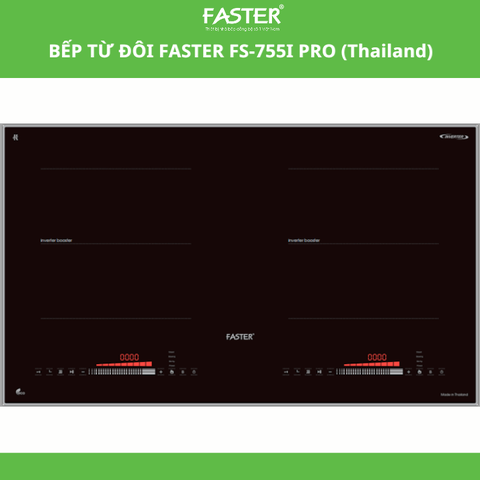 Bếp từ đôi Faster FS-755IPRO (made in THAI LAND)