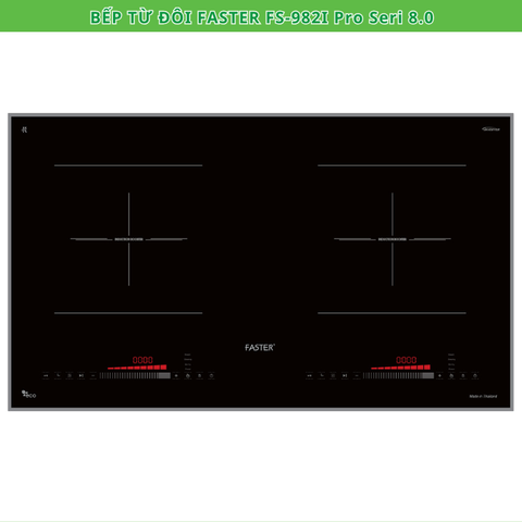 Bếp từ đôi Faster FS-982i Pro Seri 8.0 | Malaysia