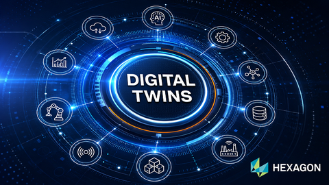 Digital Twin là gì? Tổng quan bản sao số trong hệ sinh thái công nghệ Hexagon