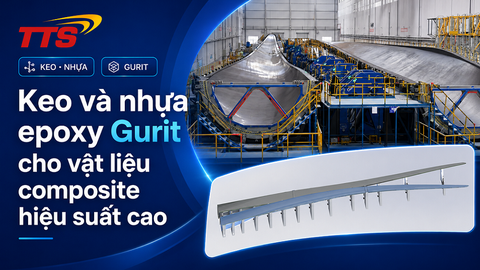 Keo và nhựa epoxy Gurit cho vật liệu composite hiệu suất cao