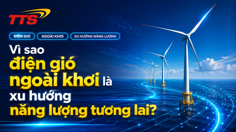 Vì sao điện gió ngoài khơi là xu hướng năng lượng tương lai?