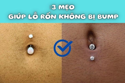 Cách để lỗ xỏ khuyên rốn không bị bump - Mẹo hay ho bỏ túi