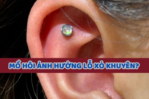 Mồ hôi ảnh hưởng lỗ xỏ khuyên không?