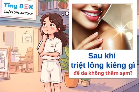 Sau khi triệt lông kiêng gì để da không bị thâm sạm, kích ứng?