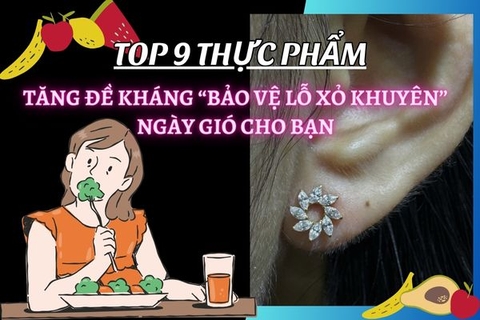 Top 9 thực phẩm giúp bạn tăng đề kháng bảo vệ lỗ xỏ khuyên