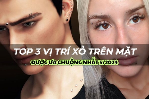 Top 3 vị trí xỏ khuyên trên mặt được lựa chọn nhiều nhất 5/2024