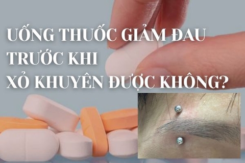 Uống thuốc giảm đau trước khi xỏ khuyên được không?