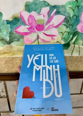 [Song ngữ] Yêu Mình Đủ Bạn Có Cả Thế Giới