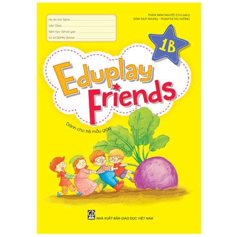 Eduplay Friends 1B - Dành cho trẻ mẫu giáo