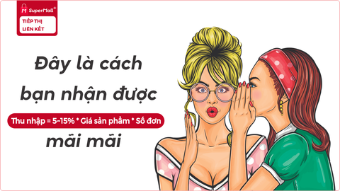 Hướng dẫn tạo thu nhập mới bằng Tiếp thị liên kết cùng SuperMall.vn