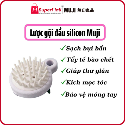 Lược gội đầu silicon MUJI – làm sạch sâu bụi bẩn trên da đầu, tẩy tế bào chết, massage thư giãn, kích thích mọc tóc