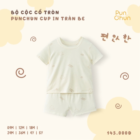 Bộ cộc cổ tròn Punchun Cup in tràn be