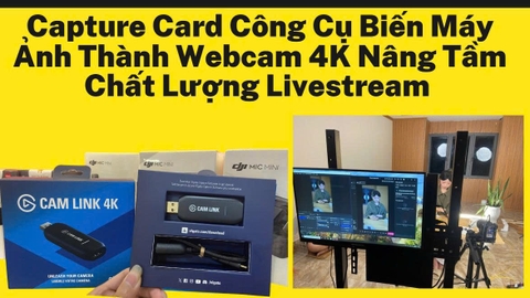 Capture Card Công Cụ Biến Máy Ảnh Thành Webcam 4K Nâng Tầm Chất Lượng Livestream