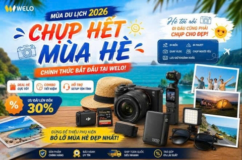 MÙA DU LỊCH 2026 Chương Trình “CHỤP HẾT MÙA HÈ” Chính Thức Bắt Đầu Tại Welo!