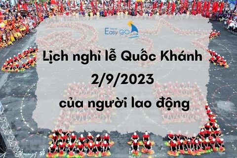 Lịch nghỉ lễ Quốc Khánh 2/9/2023 của người lao động - Chế độ lương đi làm ngày lễ 2/9