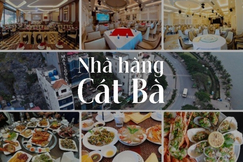 Top 5 nhà hàng Cát Bà ngon nổi tiếng - Du lịch ở Cát Bà ăn gì, ở đâu?
