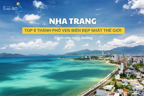 Nha Trang Lọt Top 8 Thành Phố Ven Biển Đẹp Nhất Thế Giới