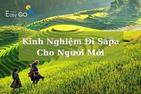 Bỏ túi những kinh nghiệm đi Sapa cho người mới đi lần đầu từ A- Z