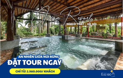 TOUR DU LỊCH HÀ NỘI - ASEAN RESORT 2 NGÀY 1 ĐÊM