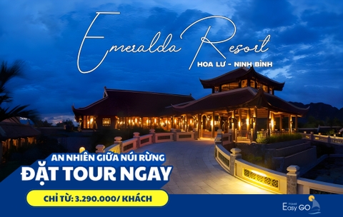 TOUR DU LỊCH HÀ NỘI - EMERALDA RESORT 2 NGÀY 1 ĐÊM