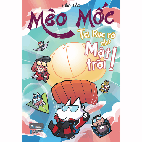 Mèo Mốc - Ta Rực Rỡ Như Mặt Trời!