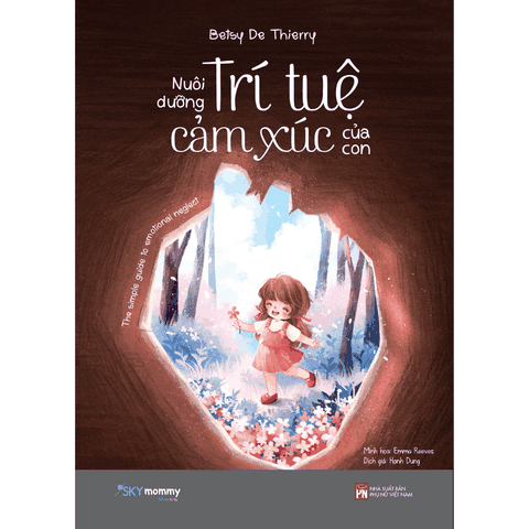 Nuôi Dưỡng Trí Tuệ Cảm Xúc Của Con