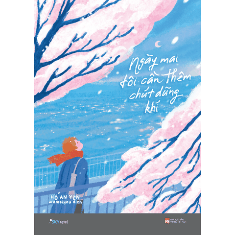 Ngày Mai Tôi Cần Thêm Chút Dũng Khí