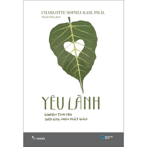 Yêu Lành - Chuyện Tình Yêu Dưới Góc Nhìn Phật Giáo